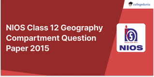 NIOS Class 12 Geography Compartment Question Paper 2015 with Answer Key